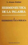 HERMENEUTICA DE LA PALABRA. I. BIBLICA.