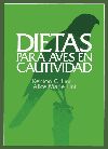 DIETAS PARA AVES EN CAUTIVIDAD - Alice Marie Lint; Kenton C. Lint