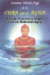 Sistema hindú-yogui de la cura por el agua - Yogui Ramacharaka