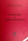 DICCIONARIO DE TÉRMINOS JURÍDICOS. - Del Arco Torres, Miguel Ángel; Villa-Real Molina, Ricardo