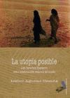 LA UTOPÍA POSIBLE. LOS DERECHOS HUMANOS COMO CONSTRUCCIÓN RACIONAL DEL SUEÑO - Isabel Aguilar Umaña