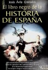 LIBRO NEGRO DE LA HISTORIA DE ESPAÑA, EL. - Ávila Granados, Jesús