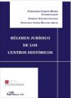 Régimen jurídico de los centros históricos - Fernando García Rubio