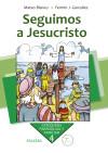 SEGUIMOS A JESUCRISTO. 4º (NUEVA ED. 5ª) - BLANCO, MATEO