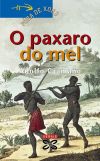 O paxaro do mel - Adolfo Caamaño