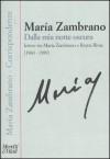 Dalla mia notte oscura Lettere tra M Zambrano e Reyna Rivas (1960-1988) - Zambrano, Maria