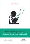 Poesía, infancia y educación: El cancionero popular infantil en la escuela 2.0 - Sánchez Ortiz, César