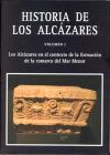 Historia de los alcázares: VOLUMEN I Y II