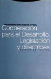 Cooperación para el desarrollo. Legislación y directrices - Ignacio Pérez-Soba Díez del Corral