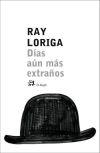 Días aún más extraños - Ray Loriga