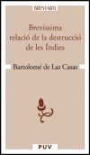 Brevíssima relació de la destrucció de les Índies - Bartolomé de Las Casas