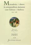 Mercaderies i diners: la correspondència datiniana entre València i Mallorca (1395-1398) - Angela Orlandi, ed.