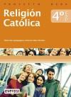 Religión Católica 4º ESO. Proyecto Deba - Salas Ximelis, Antonio; Rodríguez de Castro, Juan José; Nieto Catalinas, Jesús; Majo Delgado, Miguel Ángel; Crespo Varona, María Antonia; Aznar Guerri, Silvia