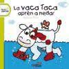 La vaca Taca aprèn a nedar - Traini, Agostino