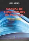 Manual de comunidades de práctica: equipos para compartir y crear conocimiento - Arboniés Ortiz, Angel L.