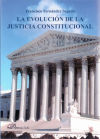 LA EVOLUCION DE LA JUSTICIA CONSTITUCIONAL - FERNANDEZ SEGADO,FRANCISCO