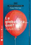 La globalitza. què? Crisi del capitalisme o capitalisme en crisi? - Villarroya Navarro, Josep