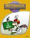 Matemagia. La magia matemática que te rodea - Alberto Coto García