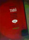 Tabú: la sombra de lo prohibido innombrable y contaminante - Domínguez, Vicente