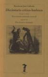 Diccionario crítico-burlesco del que se titula Diccionario razonado manual seguido del Diccionario razonado - Bartolomé José Gallardo
