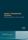 Redes y transmisión de datos - Gil Vázquez, Pablo ; Pomares Baeza, Jorge ; Candelas Herías, Francisco A.