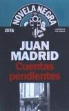 CUENTAS PENDIENTES (BOLSILLO ZETA) - MADRID, JUAN