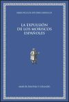 La expulsión de los moriscos españoles - Manuel Danvila y Collado