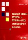 Educación especial, atención a la diversidad y LOCE : un enfoque teórico y comprensivo - Pérez Galán, Rafael