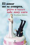 El amor no se compra, pero a veces sale muy caro - Salyers, Estefanía