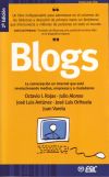 BLOGS - La conversación en Internet que está revolucionando medios, - OCTAVIO I. ROJAS, JULIO ALONSO, JOSÉ LUIS ORIHUELA, JOSÉ LUIS ANTÚNEZ, JUAN VARELA