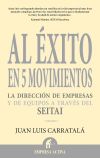 Al éxito en 5 movimientos - Juan Luis Carratalá Alastruey