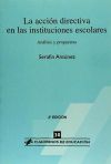 La acción directiva en las instituciones escolares - Antúnez, Serafí . [et al.]