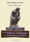 LAS CLAVES DEL BUEN GOBIERNO EN LA ADMINISTRACIÓN PÚBLICA. - Álvarez Civantos, Óscar