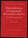 EL PROCEDIMIENTO DE NEGOCIACIÓN DEL CONVENIO COLECTIVO. - R. Quesada Segura