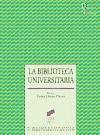 La biblioteca universitaria - Luisa Orera Orera