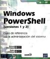 WINDOWS POWERSHELL (VERSIONES 1 Y 2). GUIA DE REFERENCIA PAR - ROBIN LEMESLE/ARNAUD PETITJEAN