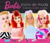 Barbie ¡Icono de moda! - Dámato, Jennie