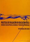 Prácticas de evaluación en educación física: estudio de casos en primaria, secundaria y formación del profesorado - López Pastor, Víctor Manuel