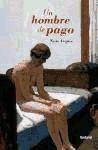 HOMBRE DE PAGO , UN - Neus Arqués