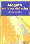 Alegato en favor del actor - Eines, Jorge