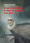 La vida en ultratumba de Miguel de Cervantes (1616-2016) - García Jiménez, Salvador
