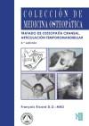 Tratado de osteopatía craneal : articulación teporomandibular : análisis y tratamiento ortodóntico - Ricard, François