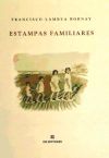 ESTAMPAS FAMILIARES - LAMBEA BORNAY, FRANCISCO