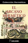 ARCANO HERMÉTICO, EL - Anónimo