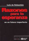 Razones para la esperanza en un futuro imperfecto - Luis de Sebastián