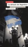 La debacle de Argentina - Carlos Gabetta