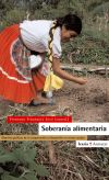 Soberanía alimentaria - Fernando Fernández Duch (coord.). Acsur Las Segovias