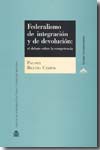 Federalismo de integración y de devolución - Biglino Campos, Paloma