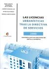 Las licencias urbanísticas tras la directiva de servicios - VV. AA.