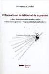 El formalismo en la libertad de expresión. - Toller, Fernando M.; Bianchi, Alberto B.